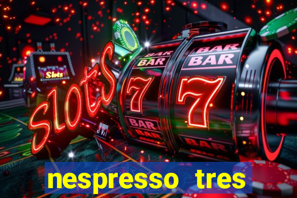 nespresso tres luzes piscando